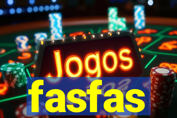 fasfas