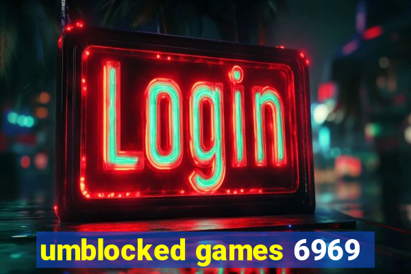 umblocked games 6969