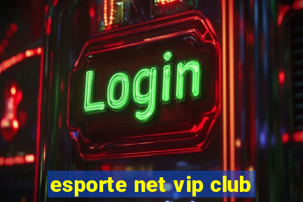 esporte net vip club