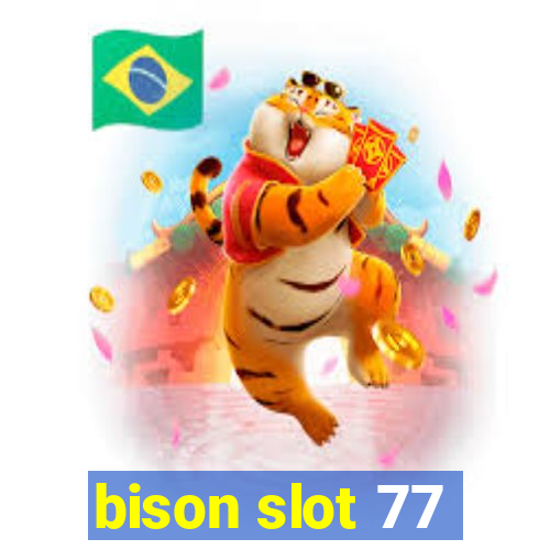 bison slot 77