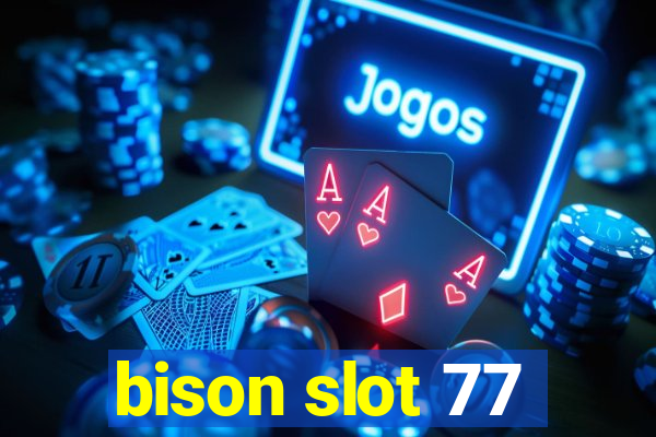 bison slot 77