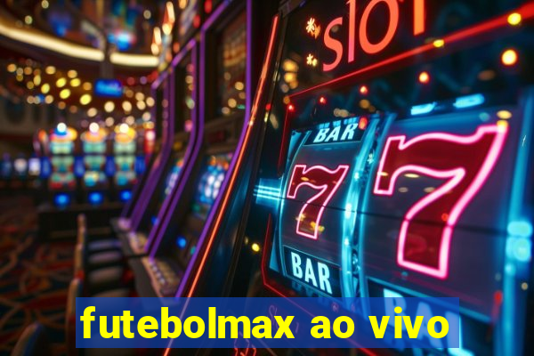 futebolmax ao vivo