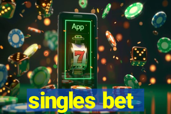 singles bet