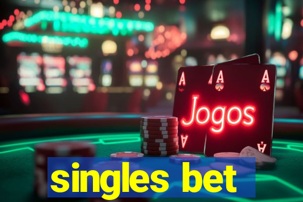 singles bet