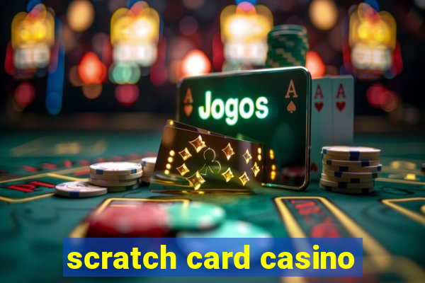 scratch card casino