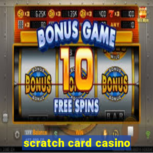 scratch card casino