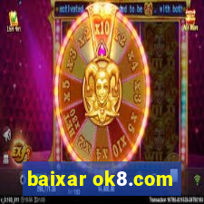 baixar ok8.com