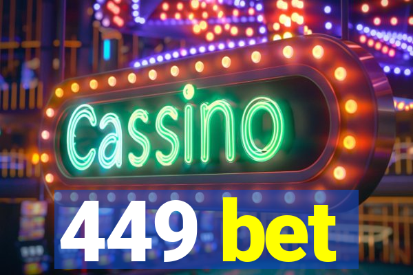 449 bet