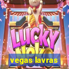 vegas lavras