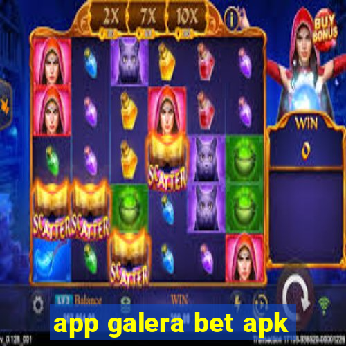 app galera bet apk