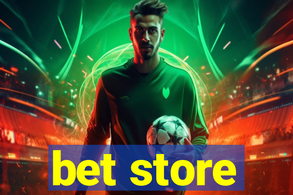 bet store