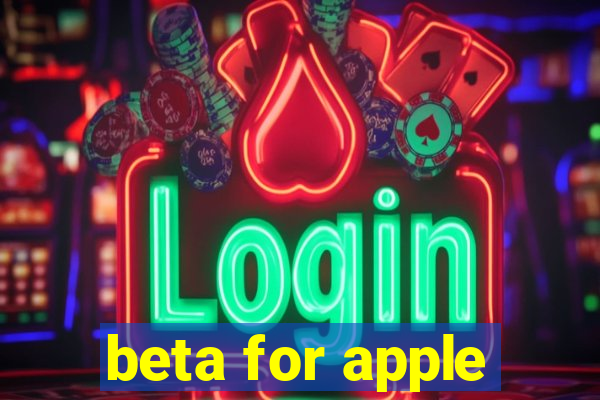 beta for apple