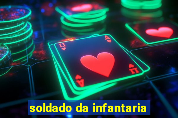 soldado da infantaria