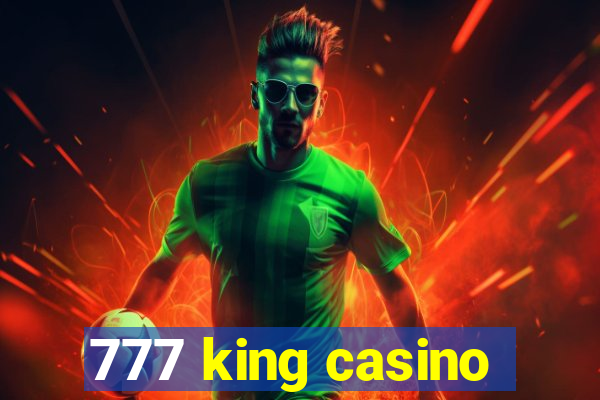 777 king casino