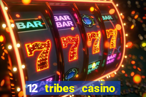 12 tribes casino omak wa