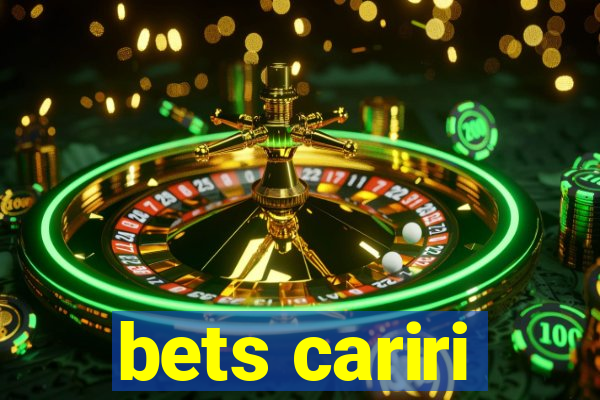 bets cariri