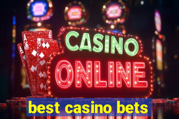 best casino bets