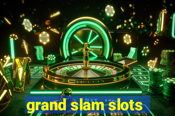 grand slam slots