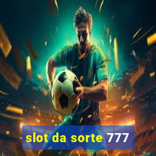 slot da sorte 777