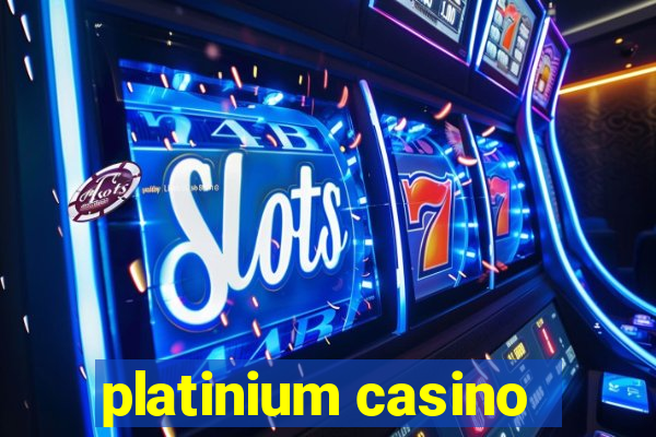 platinium casino