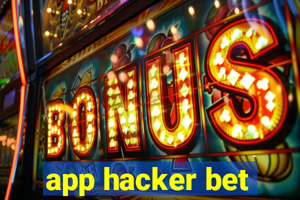 app hacker bet