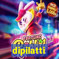 dipilatti