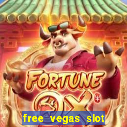 free vegas slot machine games