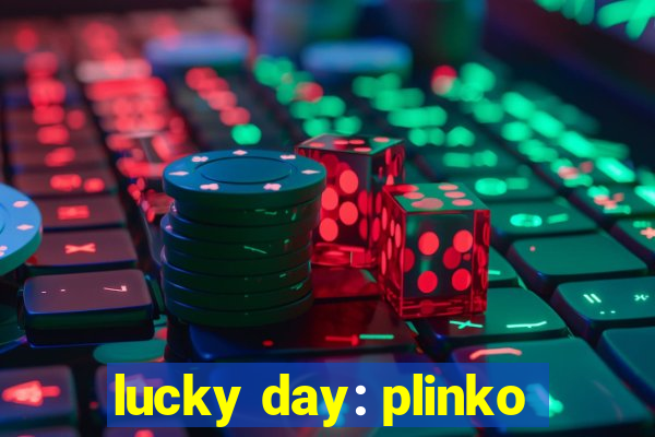 lucky day: plinko