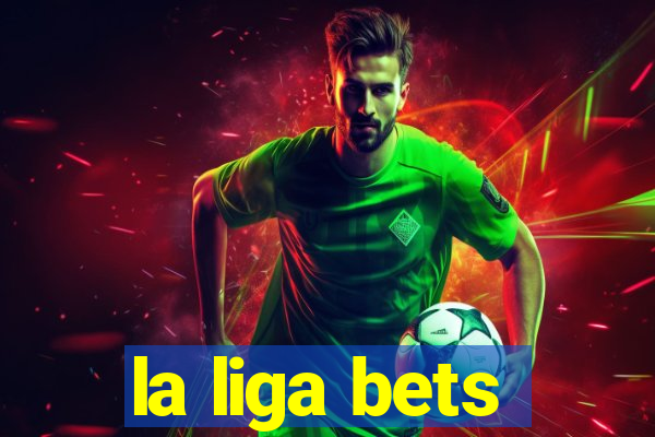 la liga bets