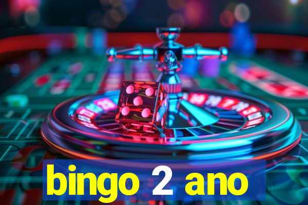 bingo 2 ano