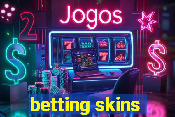 betting skins