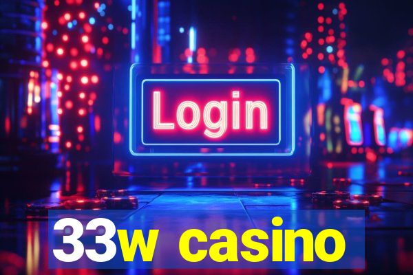 33w casino