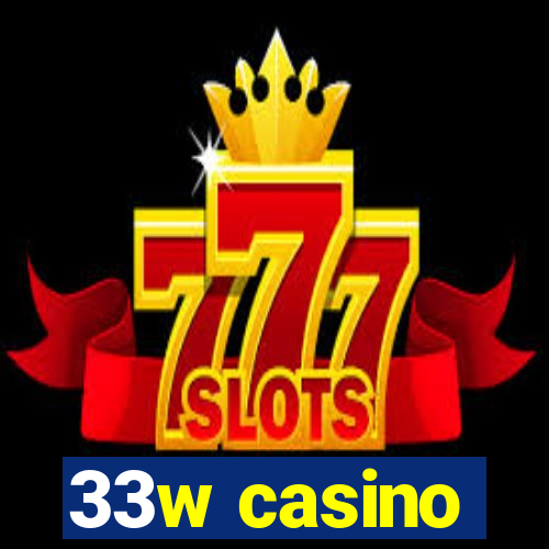 33w casino