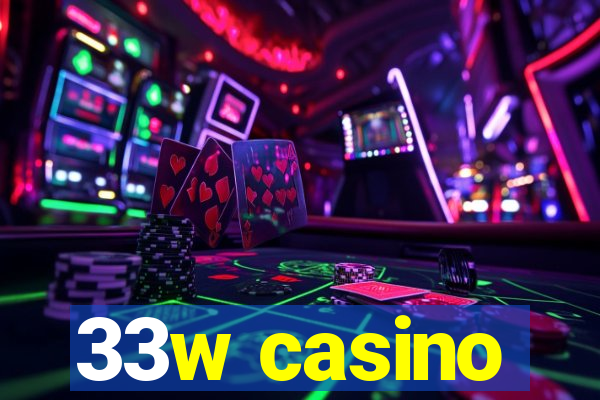 33w casino