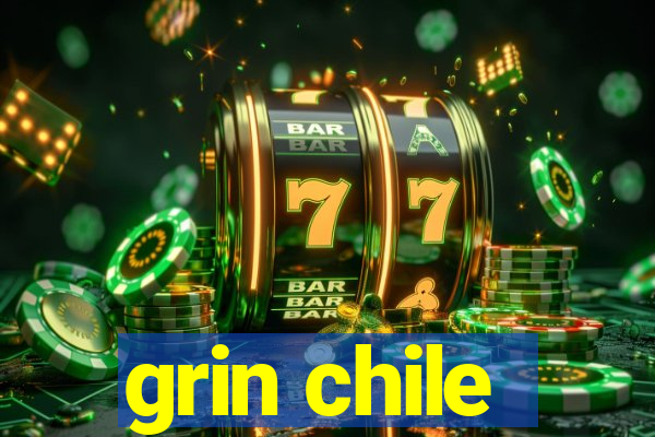 grin chile