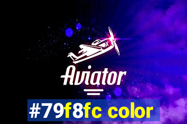 #79f8fc color