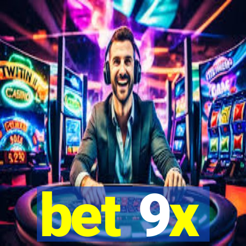 bet 9x