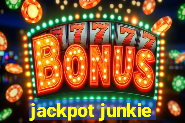 jackpot junkie