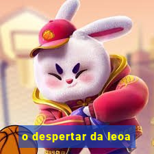 o despertar da leoa