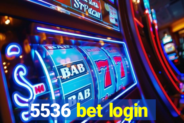 5536 bet login