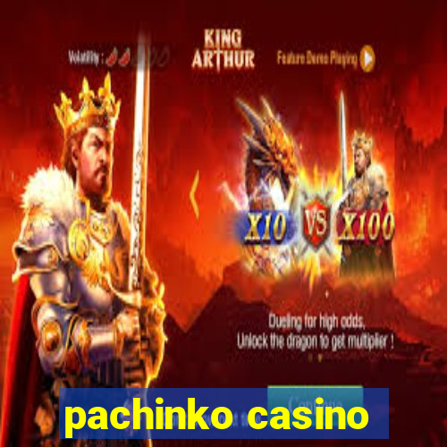 pachinko casino