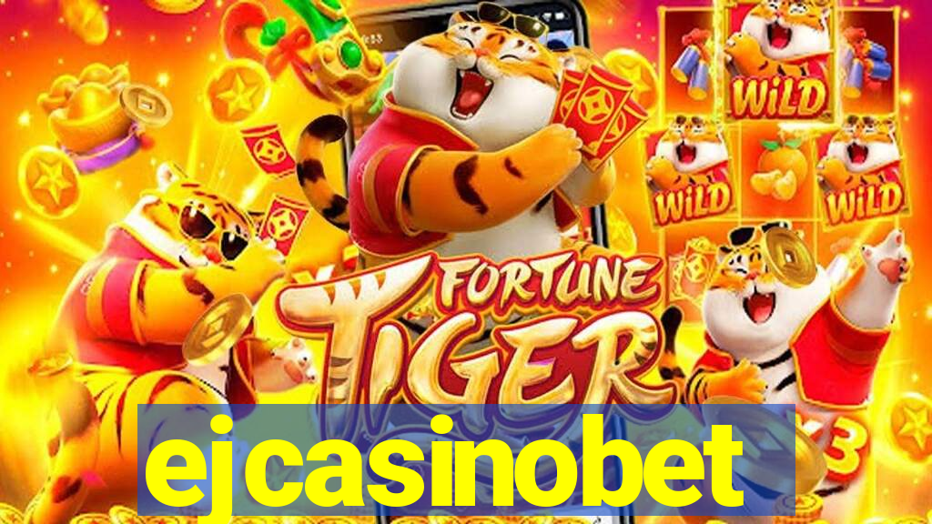 ejcasinobet