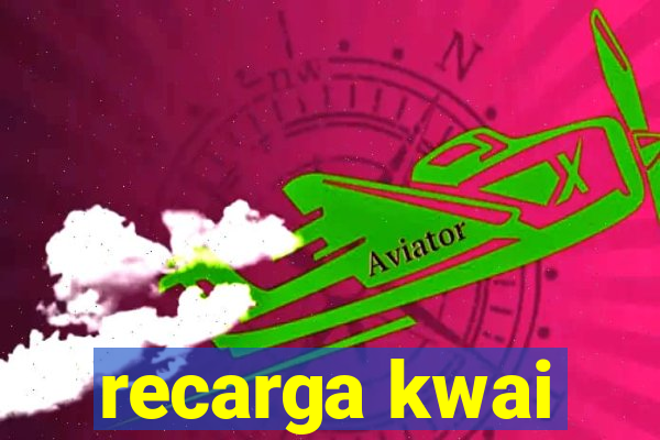 recarga kwai