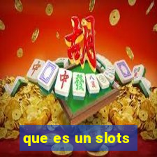 que es un slots