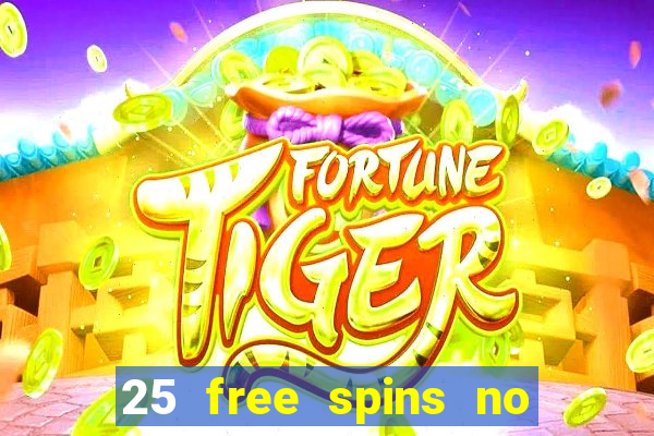 25 free spins no deposit casino australia