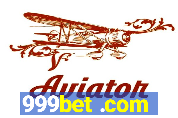 999bet .com