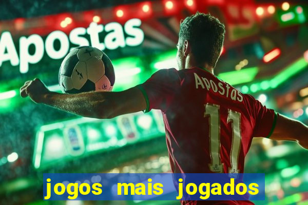 jogos mais jogados no mundo online