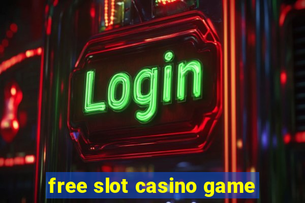 free slot casino game