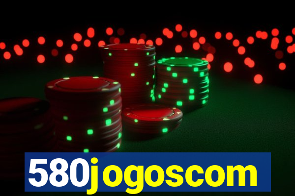 580jogoscom