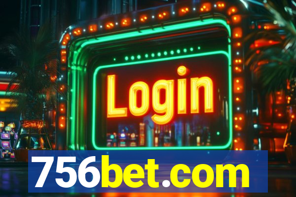 756bet.com